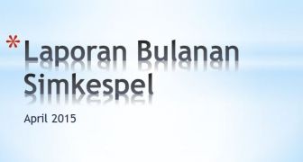 Penyampaian kelengkapan Laporan Kegiatan KKP Tahun 2014 dan Tahun 2015
